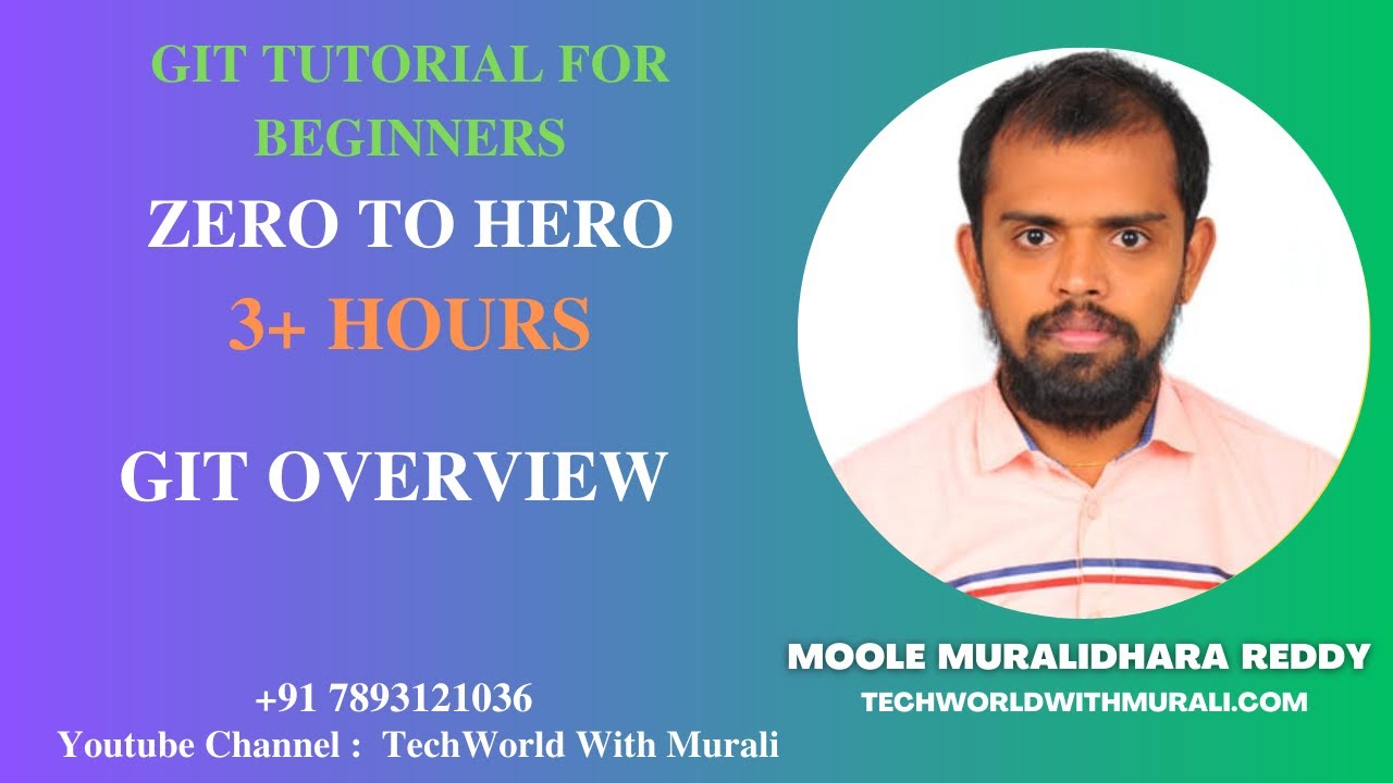 Git Zero to Hero  [FULL Course in 4+ Hours)- TechWorld With Murali